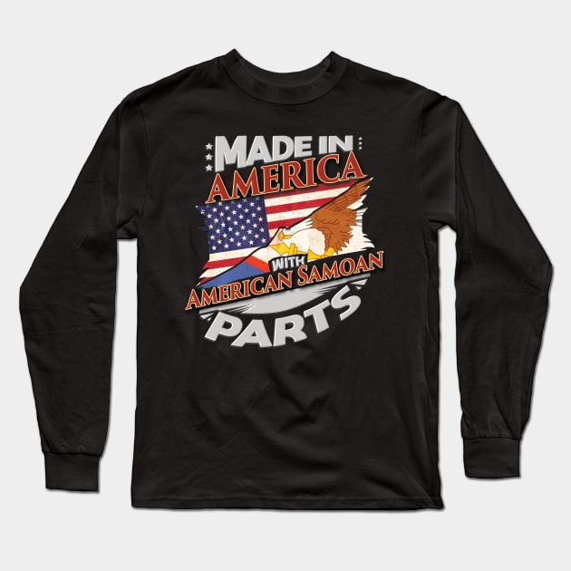 Made In America With American Samoan Parts - Gift for American Samoan From American Samoa Long Sleeve T-Shirt by Country Flags